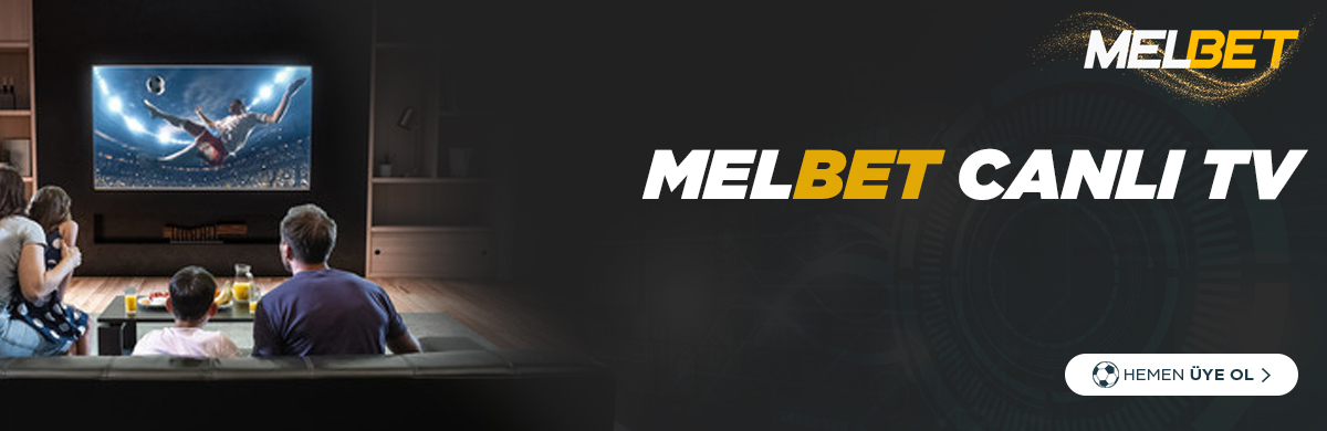 Melbet Canlı Tv